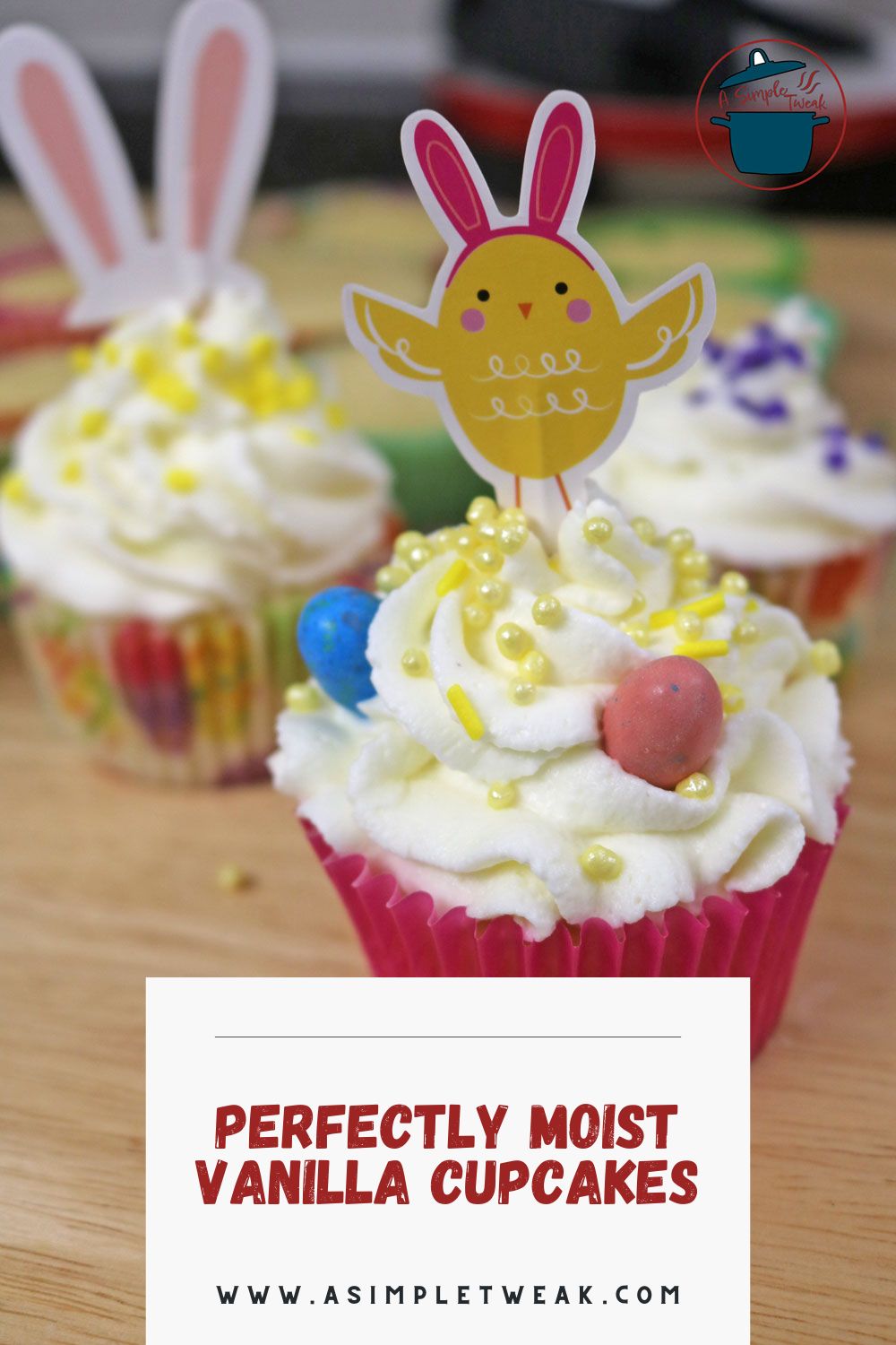 PERFECTLY MOIST VANILLA CUPCAKES PERFECTLY MOIST VANILLA CUPCAKES