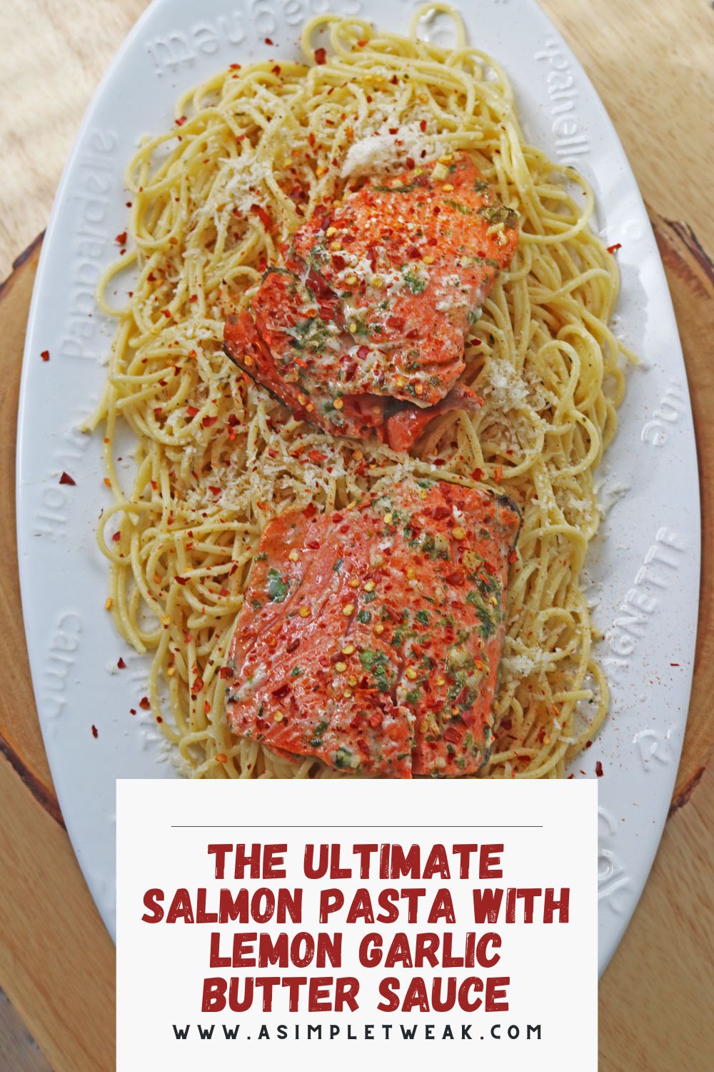 THE ULTIMATE SALMON PASTA WITH LEMON GARLIC BUTTER SAUCE